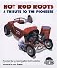 Book Hot Rod Roots: A Tribute to the Pioneers