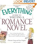 The Everything Guide to Writing a Rom...