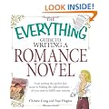 The Everything Guide to Writing a Romance Novel Everything Guide to Writing a Romance Novel: From Writing the Perfect Love Scene to Finding the Right ... - All You Need to Fulfill Your Dreams!