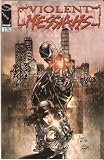 Violent Messiahs #1 (Variant Cover) June 2000 Violent Messiahs #1 (Variant Cover) June 2000