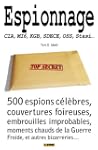 Espionnage - CIA, KGB, SDECE, MI6, St...