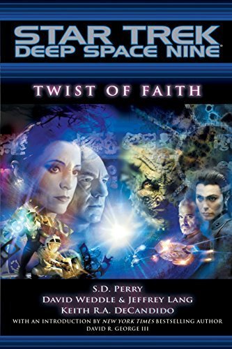 Twist of Faith (Star Trek: Deep Space Nine) by S. D. Perry, Weddle David, Jeffrey Lang, Keith R. A. DeCandido (May 22, 2007) Paperback