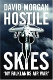 Hostile Skies: My Falklands Air War