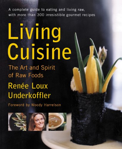 Living Cuisine: The Art of Spirit of Raw Foods (Avery Health Guides)