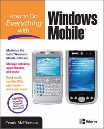 City Travel Guides Discounted  Books : How to Do Everything with Windows Mobile (How to Do Everything)