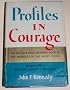 Profiles in Courage [Signed]