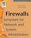 Firewalls: Jumpstart for Network and Systems Administrators