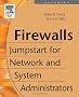 Firewalls: Jumpstart for Network and Systems Administrators