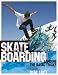 Skateboarding: Landing the Basic Tricks