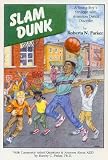 Slam Dunk: A Young Boy's Struggle With Attention Defecit Disorder.