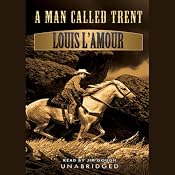 A Man Called Trent | [Louis L'Amour]