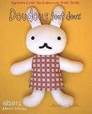 Doudous tout doux : Apprendre � cr�er des doudous avec Aranzi Aronzo