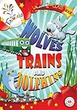 Wolves, trains and dolphins : 2nd class book