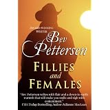 Fillies and Females ~ Bev Pettersen