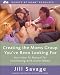Creating the Moms Group You've Been Looking For: Your How-To Manual for Connecting with Other Moms (Hearts at Home® Workshop Series)