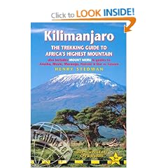 Kilimanjaro - a trekking guide to Africa's highest mountain, 3rd: (includes Mt Meru and city guides to Nairobi, Dar es Salaam,  Arusha, Moshi and Marangu)