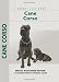 Cane Corso (Comprehensive Owner's Guide) by Emily Bates