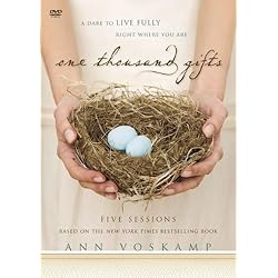 One Thousand Gifts: A DVD Study: A Dare to Live Fully Right Where You Are