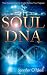 Soul-DNA-Your-Spiritual-Genetic-Code-Defines-Your-Purpose