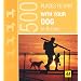 Places to Stay with Your Dog (AA 500)