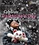 Holidays Around the World: Celebrate Valentine's Day: with Love, Cards, and Candy