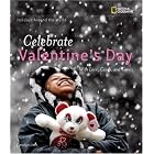 Holidays Around the World: Celebrate Valentine's Day: with Love, Cards, and Candy... by Carolyn Otto