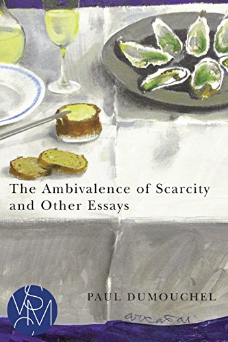 The Ambivalence of Scarcity and Other Essays (Studies in Violence, Mimesis, & Culture)