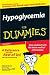 Hypoglycemia For Dummies