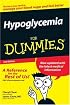 Hypoglycemia For Dummies (Hypoglycemia for Dummies)