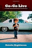 Go-Go Live: The Musical Life and Death of a Chocolate City