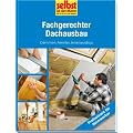 Fachgerechter Dachausbau - selbst ist der Mann: D�mmen, Fenster, Innenausbau