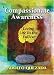 Books : Compassionate Awareness: Living Life to the Fullest (Illumination Books)