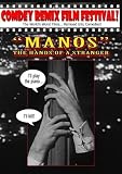 Tony Trombos remix: "MANOS" THE HANDS OF A STRANGER!