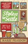 Slipless in Settle: A Slow Turn Aroun...