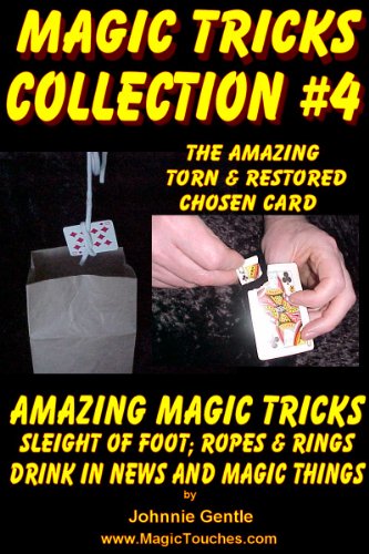 MAGIC TRICKS COLLECTION #4 - An Amazing Collection of Easy Magic Tricks: An Amazing Collection of Easy Magic Tricks (Amazing Magic Tricks Book 10)