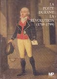 La Poste durant la Révolution (1789-1799)