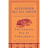 The Careful Use of Compliments (Isabel Dalhousie Mysteries)