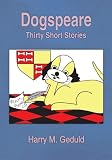 Dogspeare: Thirty Short Stories