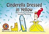 Cinderella Dressed In Yellow (Fun and Fantasy Learn to Read)