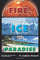 Fire, Ice and Paradise