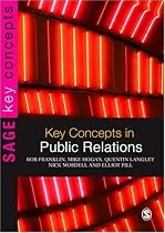 Key Concepts in Public Relations (Key Concepts (Sage))