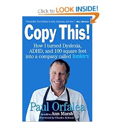 Copy This!: How I Turned Dyslexia, ADHD, and 100 Square Feet into a Company Called Kinko's