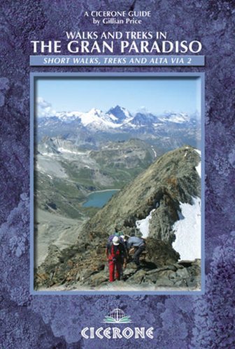 Gran Paradiso: Alta Via 2 Trek and Day Walks (Cicerone Guide)