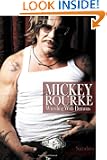 Mickey Rourke: Wrestling with Demons