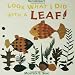 Look What I Did with a Leaf! (Naturecraft)