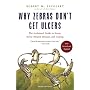 Why Zebras Don't Get Ulcers: The Acclaimed Guide t&hellip by Robert M. Sapolsky