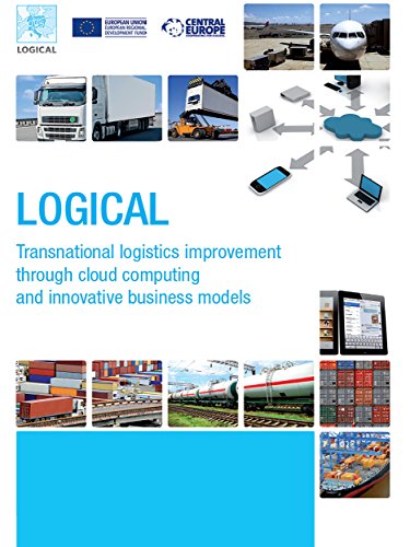 LOGICAL - Transnational logistics improvement through cloud computing and innovative business models (Italian Edition)