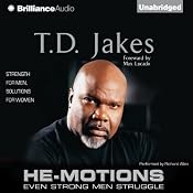 He-Motions: Even Strong Men Struggle | [T. D. Jakes]