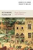 Rethinking pluralism : ritual, experience, and ambiguity
