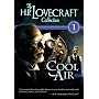 The H.P. Lovecraft Collection, Vol. 1: Cool Air